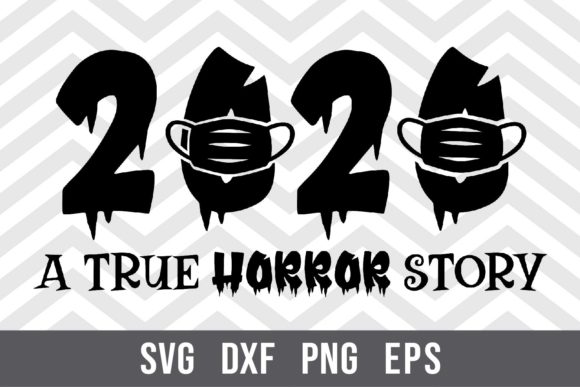 2020 a True Horror Story SVG