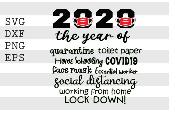 2020 the Year of Lock Down SVG: A Designer’s Practical Review