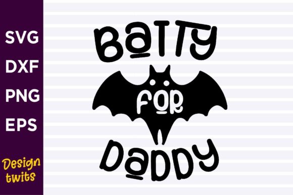 Batty for Daddy SVG