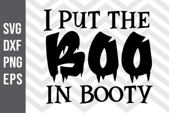 I Put the Boo in Booty SVG
