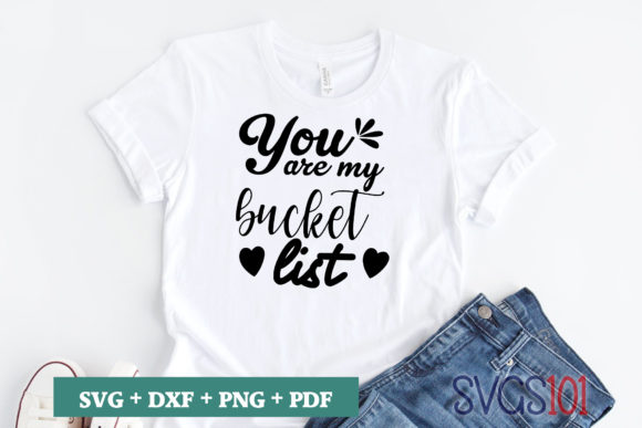 You Are My Bucket List SVG