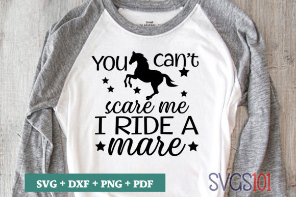 You Cant Scare Me I Ride a Mare SVG